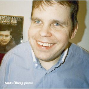Mats Oberg - Piano Improvisations Inspired By Berndt Egerbladh  CD
